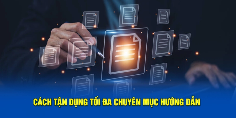 cach-tan-dung-toi-da-chuyen-muc-huong-dan