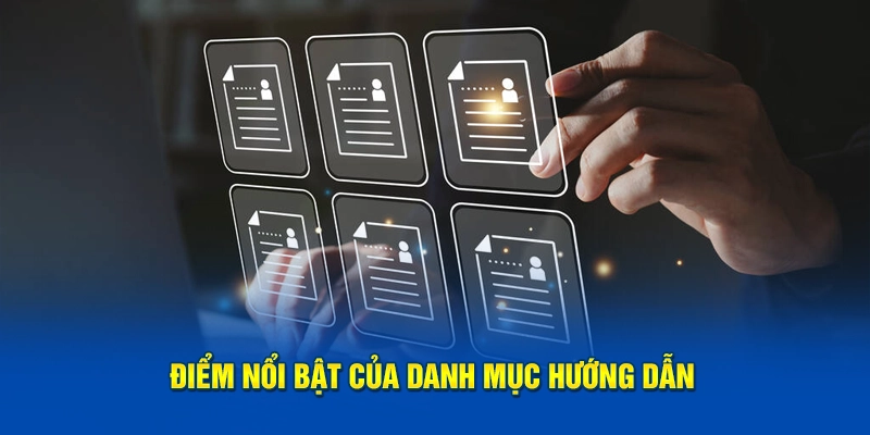 diem-noi-bat-cua-danh-muc-huong-dan